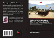 Buchcover von Terengganu, Malaisie Histoire d'une réussite