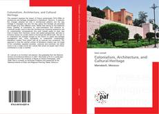 Buchcover von Colonialism, Architecture, and Cultural Heritage