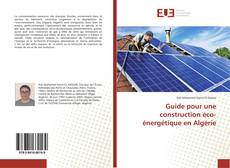 Portada del libro de Guide pour une construction éco-énergétique en Algérie