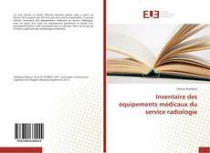 Buchcover von Inventaire des équipements médicaux du service radiologie