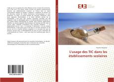 Capa do livro de L'usage des TIC dans les établissements scolaires 