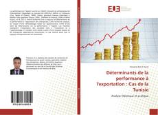 Capa do livro de Déterminants de la performance à l'exportation : Cas de la Tunisie 