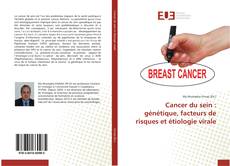 Portada del libro de Cancer du sein : génétique, facteurs de risques et étiologie virale