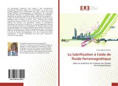 Buchcover von La lubrification à l'aide de fluide ferromagnétique