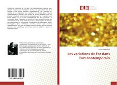 Bookcover of Les variations de l'or dans l'art contemporain
