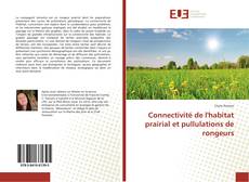 Bookcover of Connectivité de l'habitat prairial et pullulations de rongeurs
