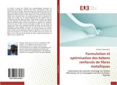 Buchcover von Formulation et optimisation des bétons renforcés de fibres metalliques