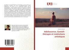 Borítókép a  Adolescence, Gestalt-thérapie et médiations artistiques - hoz