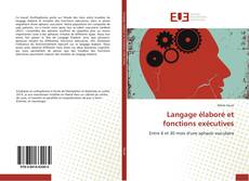 Bookcover of Langage élaboré et fonctions exécutives