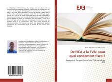 Bookcover of De l'ICA à la TVA: pour quel rendement fiscal?