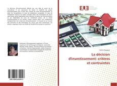 La décision d'investissement: critères et contraintes kitap kapağı