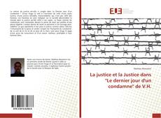 Capa do livro de La justice et la Justice dans "Le dernier jour d'un condamne" de V.H. 