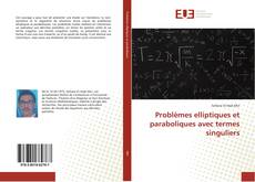 Problèmes elliptiques et paraboliques avec termes singuliers kitap kapağı