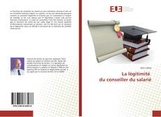 Bookcover of La légitimité du conseiller du salarié