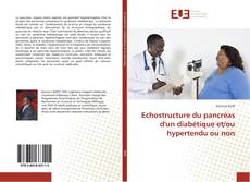 Bookcover of Echostructure du pancréas d'un diabétique et/ou hypertendu ou non