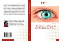 Buchcover von Compression d’image et de vidéo basée sur le scan