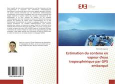 Capa do livro de Estimation du contenu en vapeur d'eau troposphérique par GPS embarqué 
