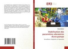 Bookcover of Stabilisation des paramètres vibratoires d'une pompe