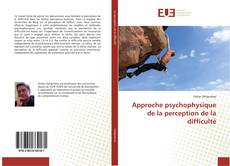 Capa do livro de Approche psychophysique de la perception de la difficulté 