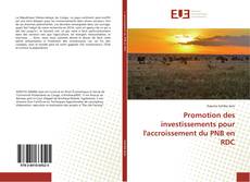 Copertina di Promotion des investissements pour l'accroissement du PNB en RDC