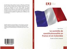 Le contrôle de constitutionnalité en France et en Colombie的封面