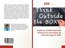 Buchcover von Etude et modélisation des schémas de conversion de données type LC-ADC