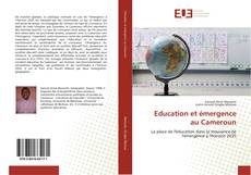 Bookcover of Education et émergence au Cameroun