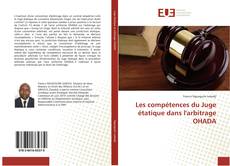 Les compétences du Juge étatique dans l'arbitrage OHADA kitap kapağı