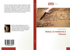 Bookcover of Balzac, la médecine à l'oeuvre