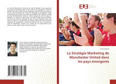 Обложка La Stratégie Marketing de Manchester United dans les pays émergents