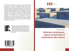 Portada del libro de Reliances tectoniques, enjeux constructifs et architecture des milieux