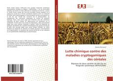 Bookcover of Lutte chimique contre des maladies cryptogamiques des céréales