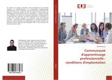 Communauté d'apprentissage professionnelle : conditions d'implantation kitap kapağı