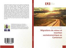 Copertina di Migrations de retour et insertion socioéconomique au Cameroun
