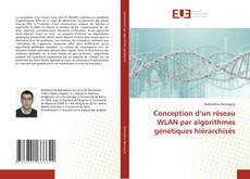 Capa do livro de Conception d’un réseau WLAN par algorithmes génétiques hiérarchisés 