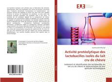 Activité protéolytique des lactobacilles isolés du lait cru de chèvre kitap kapağı