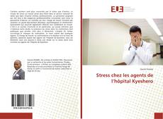 Copertina di Stress chez les agents de l’hôpital Kyeshero