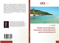 Capa do livro de Modes de production, commerce international et perte de biodiversité 