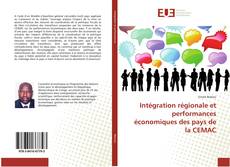 Portada del libro de Intégration régionale et performances économiques des pays de la CEMAC