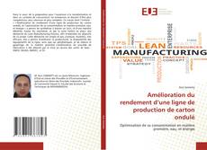 Capa do livro de Amélioration du rendement d’une ligne de production de carton ondulé 