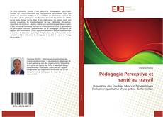 Capa do livro de Pédagogie Perceptive et santé au travail 