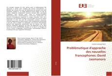 Capa do livro de Problématique d'approche des nouvelles francophones: David Jaomanoro 