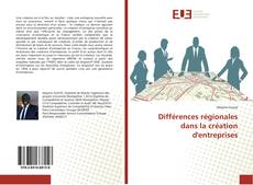 Buchcover von Différences régionales dans la création d'entreprises