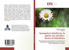 Synsepalum dulcificum, la plante aux miracles : Vertus et Utilisations的封面