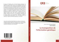 La transposition de l'information génétique kitap kapağı