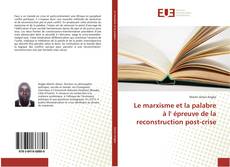Capa do livro de Le marxisme et la palabre à l' épreuve de la reconstruction post-crise 