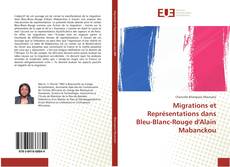 Migrations et Représentations dans Bleu-Blanc-Rouge d'Alain Mabanckou kitap kapağı