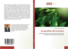 Bookcover of La question de la justice