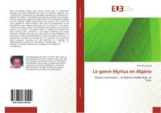 Buchcover von Le genre Myrtus en Algérie
