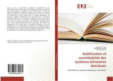 Capa do livro de Stabilisation et contrôlabilité des systèmes bilinéaires distribués 